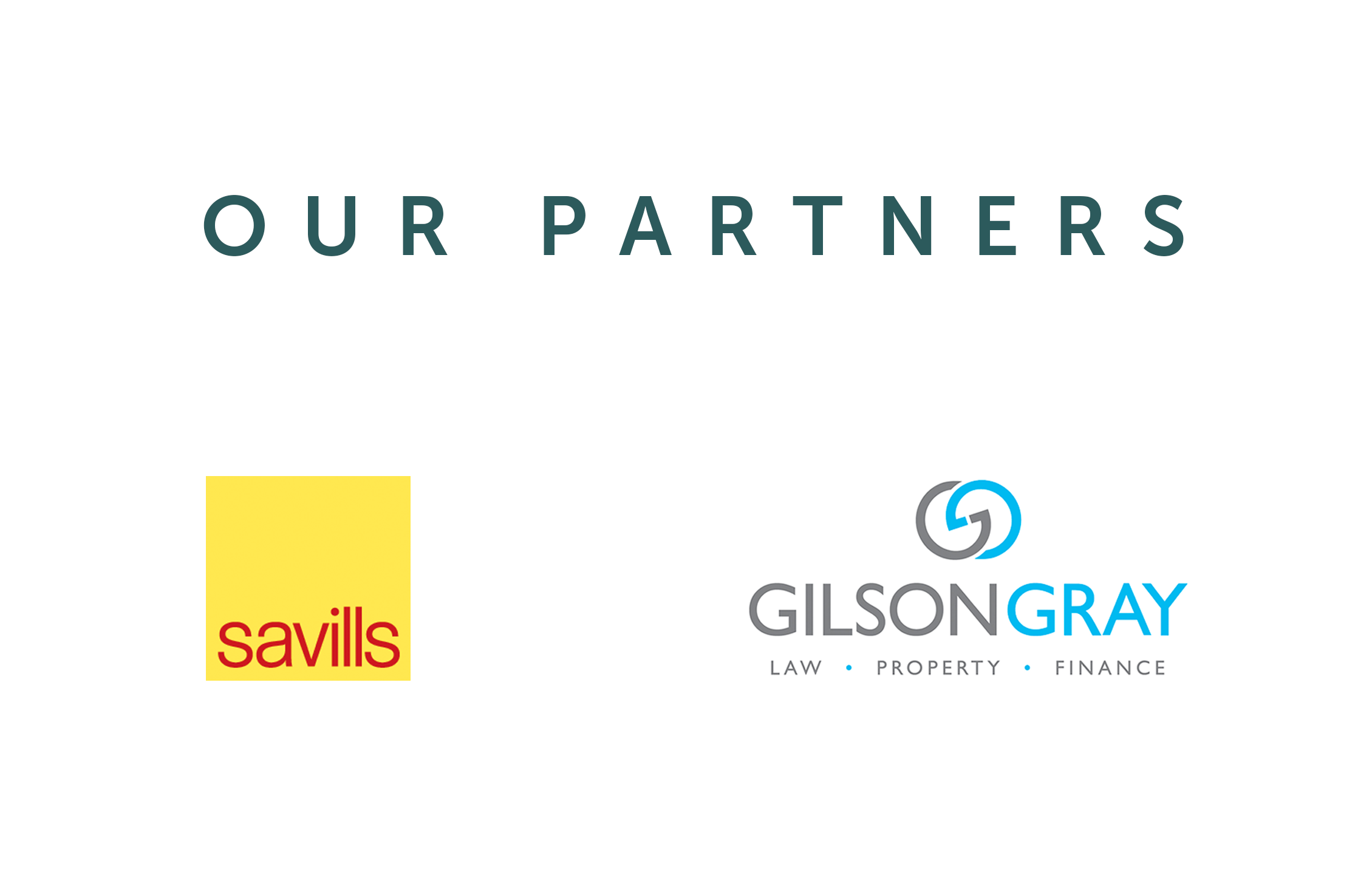 Our partners: Savills, Gilson Gray